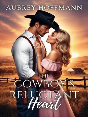 cover image of The Cowboy's Reluctant Heart